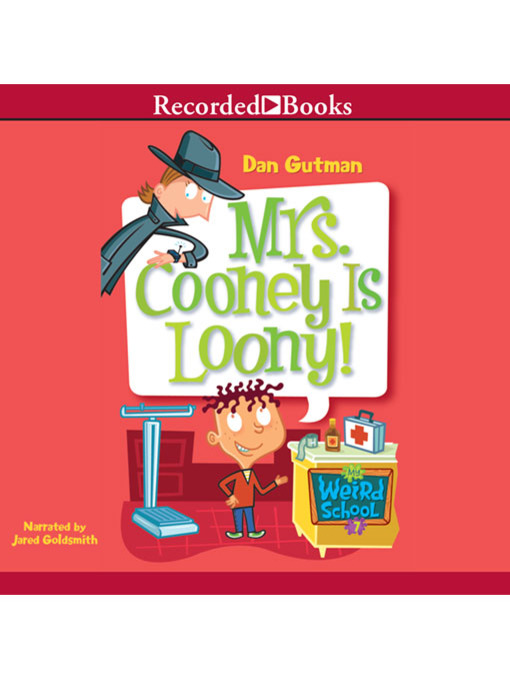 Title details for Mrs. Cooney Is Loony by Dan Gutman - Available